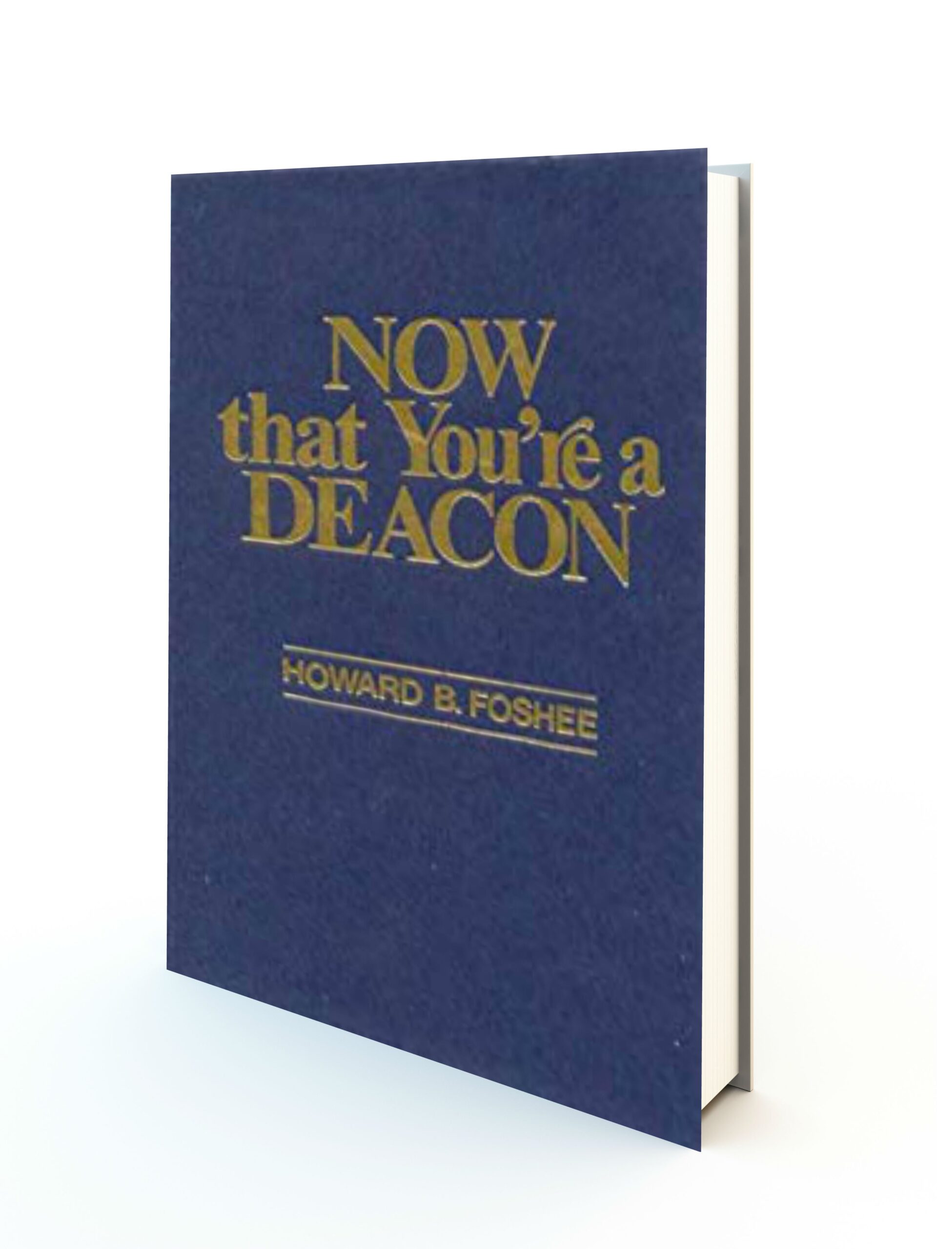 Now That You're A Deacon - Redemption Store